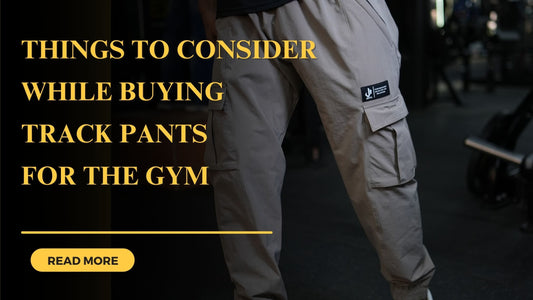 Things to Consider While Buying Track Pants for the Gym